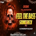 FEEL THE BASS (SOUNDCHECK 2) 2026 FULL BASS EDITION - DJ SHUBHAM HALDAUR