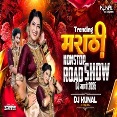Trending Marathi NonStop 2026 RoadShow Mix - Dj Kunal In The Mix